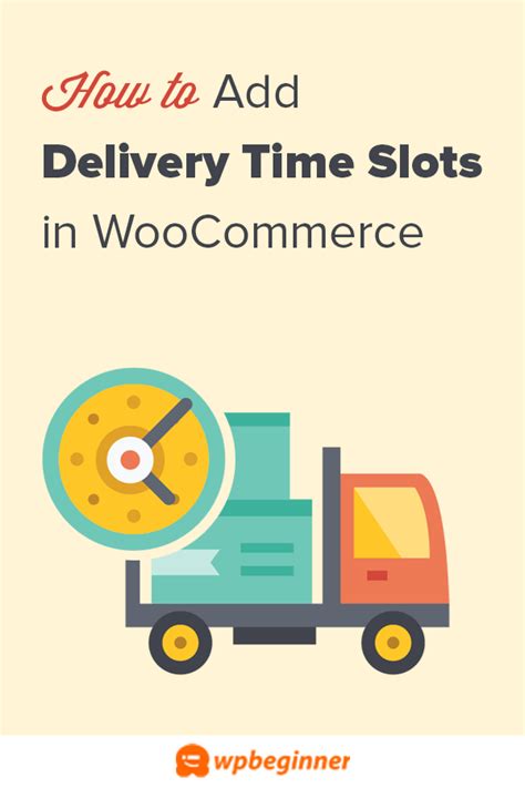 How to Setup Delivery Time Slots in WooCommerce (Step by Step) .